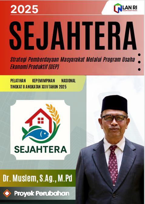 STRATEGI PEMBERDAYAAN MASYARAKAT MELALUI PROGRAM USAHA EKONOMI PRODUKTIF (UEP). BRANDING: SEJAHTERA