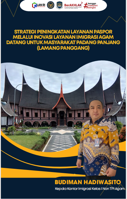 Strategi Peningkatan Layanan Paspor melalui Inovasi Layanan Imigrasi Agam Datang untuk Masyarakat Padang Panjang (LAMANG PANGGANG)