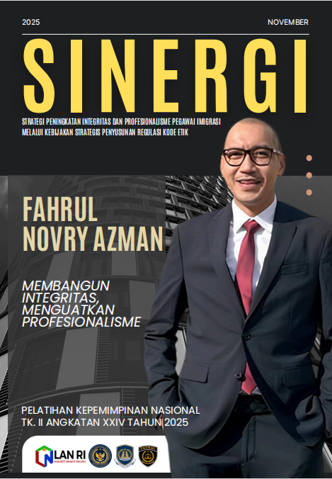SINERGI - Strategi Peningkatan Integritas Dan Profesionalisme Pegawai Imigrasi Melalui Kebijakan Strategis Penyusunan Regulasi Kode Etik