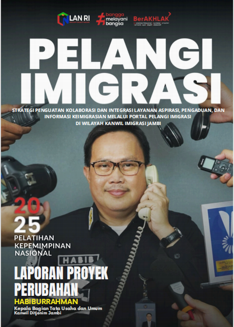 Strategi Penguatan Kolaborasi dan Integrasi Layanan Aspirasi, Pengaduan, dan Informasi keimigrasian melalui Portal Pelangi Imigrasi di Wilayah Kanwil Imigrasi Jambi