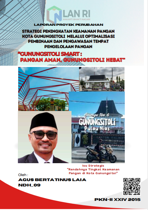 STRATEGI PENINGKATAN KEAMANAN PANGAN KOTA GUNUNGSITOLI MELALUI OPTIMALISASI PEMBINAAN DAN PENGAWASAN TEMPAT PENGELOLAAN PANGAN, GUNUNGSITOLI SMART : PANGAN AMAN, GUNUNGSITOLI HEBAT