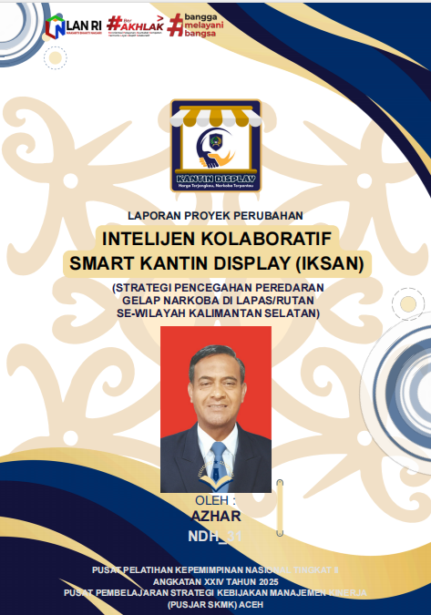 STRATEGI PENCEGAHAN PEREDARAN GELAP NARKOBA DI LAPAS/RUTAN SE-WILAYAH KALIMANTAN SELATAN MELALUI INTELIJEN KOLABORATIF SMART KANTIN DISPLAY (IKSAN)