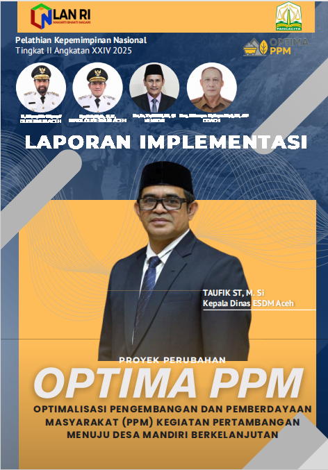 OPTIMA PPM: OPTIMALISASI PENGEMBANGAN DAN PEMBERDAYAAN MASYARAKAT (PPM) KEGIATAN PERTAMBANGAN MENUJU DESA MANDIRI BERKELANJUTAN
