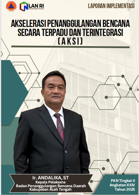 Akselerasi Penanggulangan Bencana Secara Terpadu dan Terintegrasi ( AKSI)