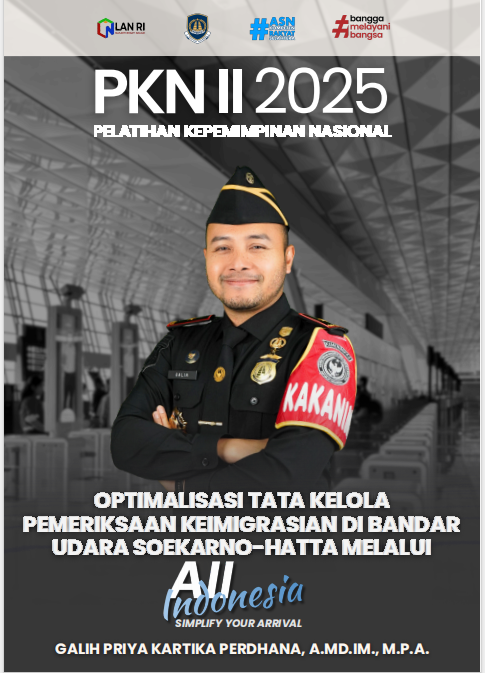 Optimalisasi Tata Kelola Pemeriksaan Keimigrasian di Bandar Udara Soekarno-Hatta melalui All Indonesia (Simplify Your Arrival)
