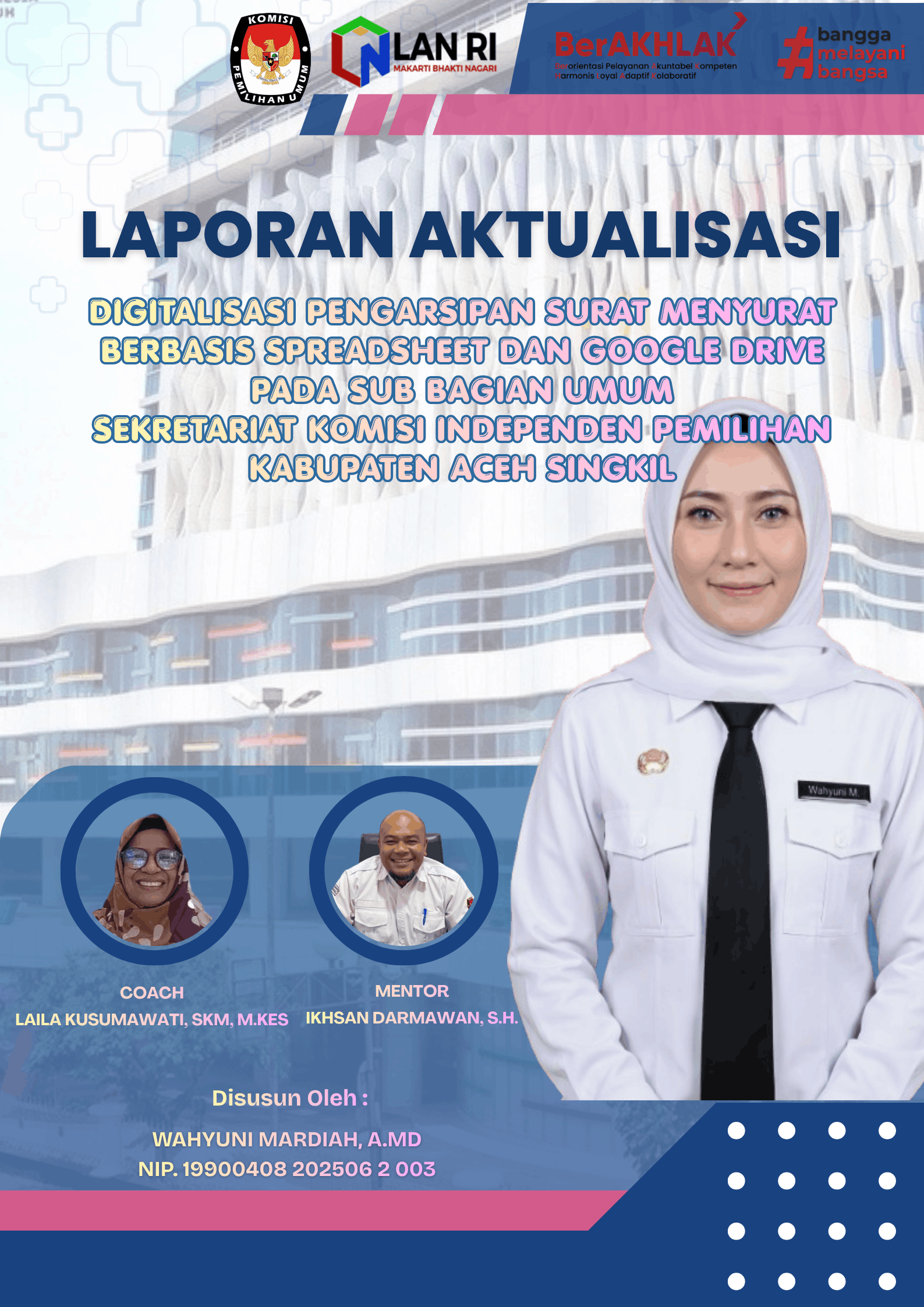 Digitalisasi Pengarsipan Surat Menyurat Berbasis Spreadsheet dan Google Drive pada Sub Bagian Umum Sekretariat Komisi Independen Pemilihan Kabupaten Aceh Singkil
