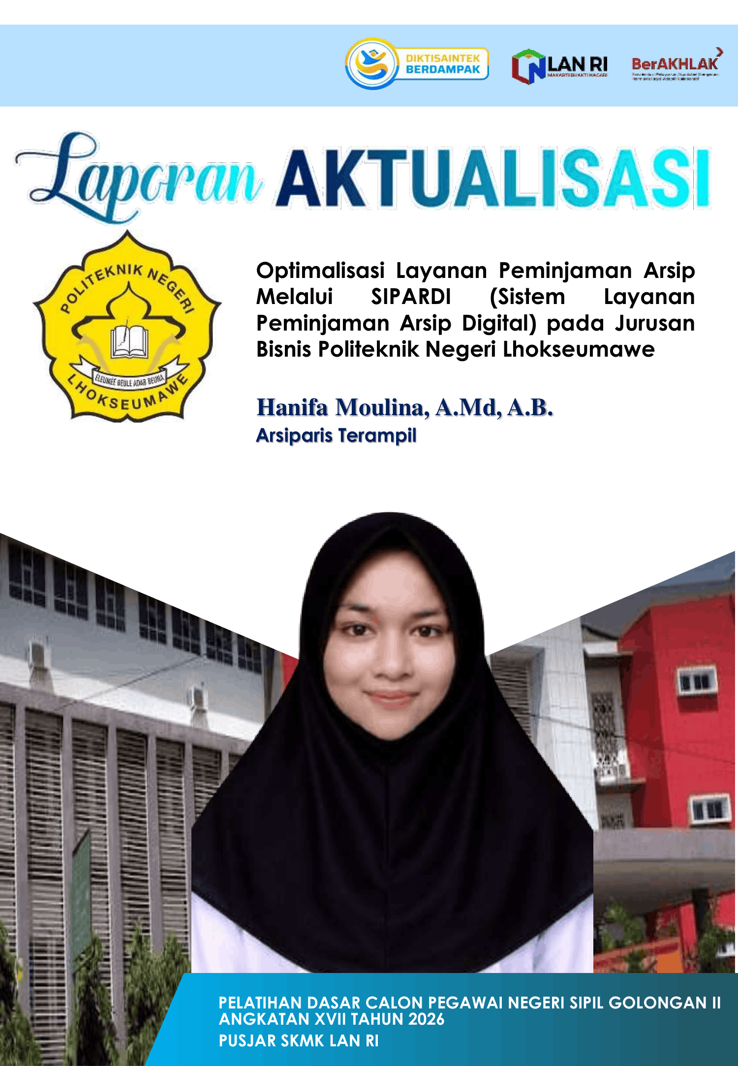 Laporan Aktualisasi Optimalisasi Layanan Peminjaman Arsip Melalui SIPARDI di Jurusan Bisnis Politeknik Negeri Lhokseumawe