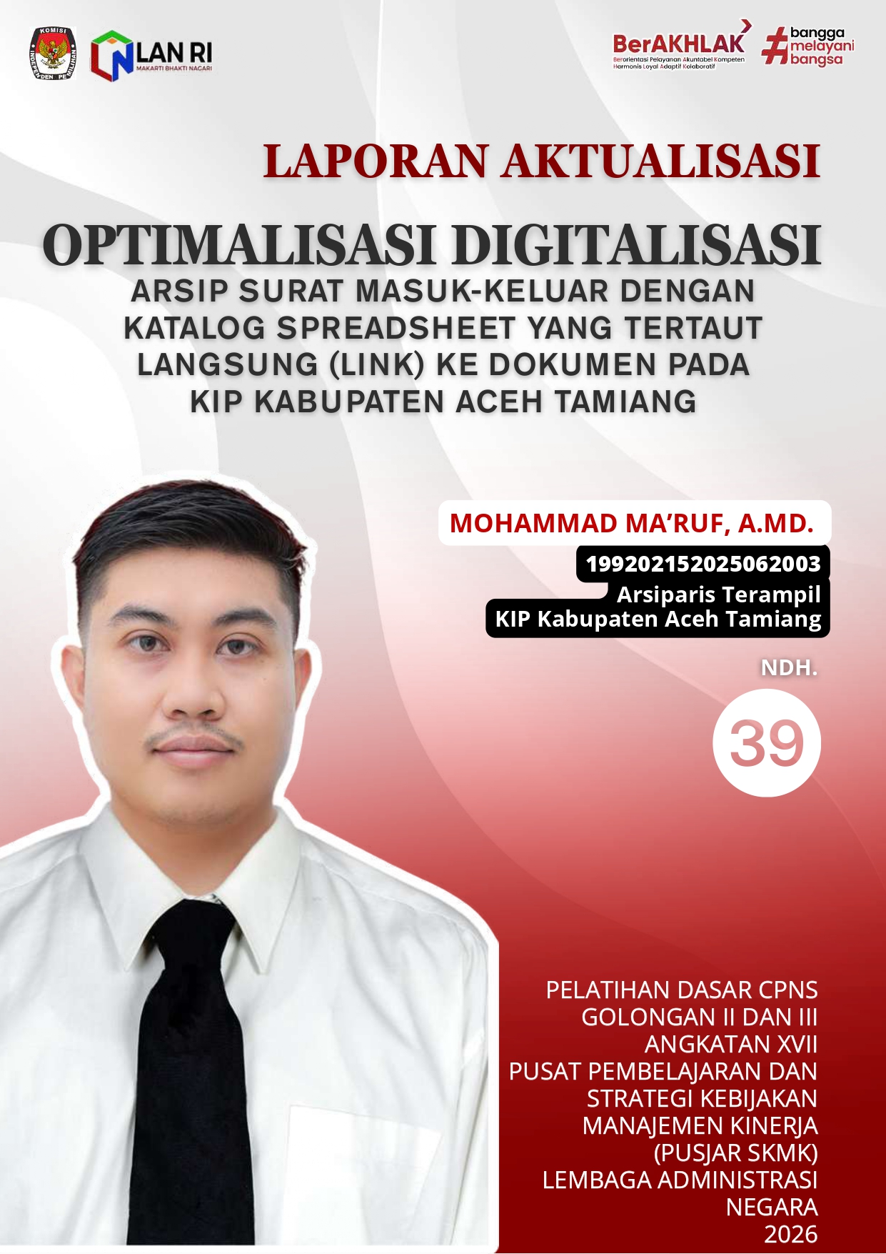 Optimalisasi Digitalisasi Arsip Surat Masuk-Keluar Dengan Katalog Spreadsheet Yang Tertaut Langsung (Link) Ke Dokumen Pada KIP Kabupaten Aceh Tamiang