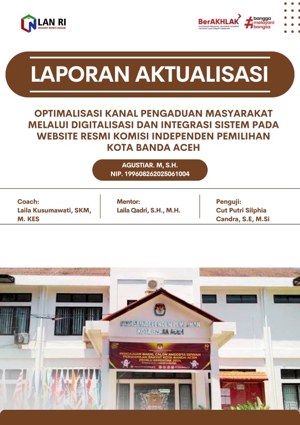 Optimalisasi Kanal Pengaduan Masyarakat melalui Digitalisasi dan Integrasi Sistem pada website Resmi Komisi Independen Pemilihan Kota Banda Aceh