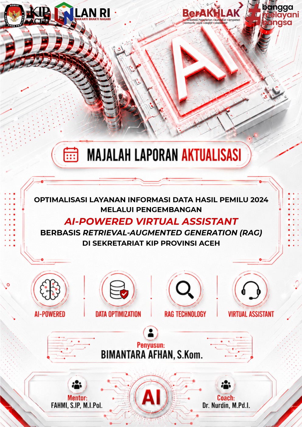 Optimalisasi Layanan Informasi Data Hasil Pemilu 2024 melalui Pengembangan AI-Powered Virtual Assistant Berbasis Retrieval-Augmented Generation (RAG) di Sekretariat KIP Provinsi Aceh