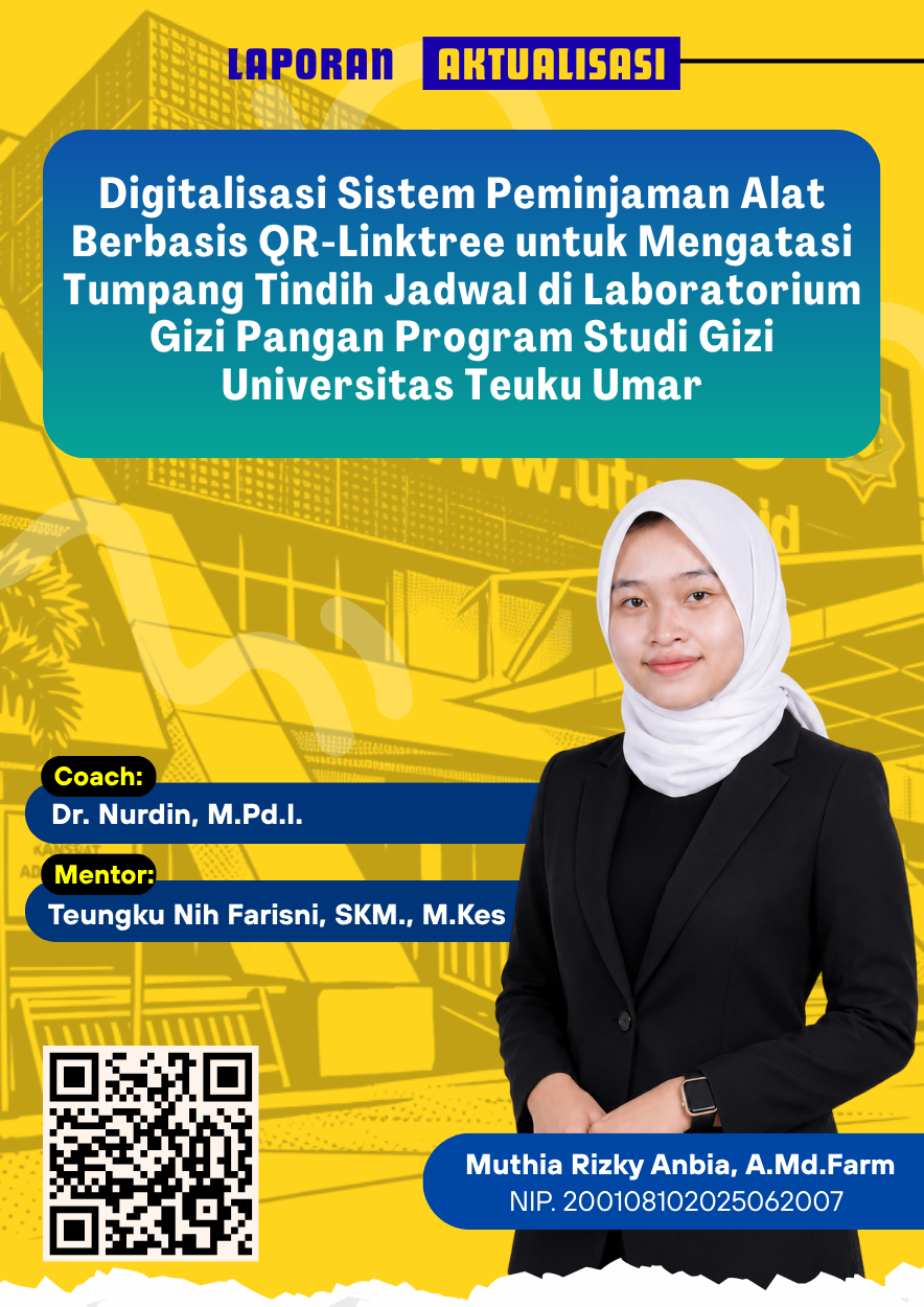 Digitalisasi Sistem Peminjaman Alat Berbasis QR-Linktree untuk Mengatasi Tumpang Tindih Jadwal di Laboratorium Gizi Pangan Program Studi Gizi Universitas Teuku Umar