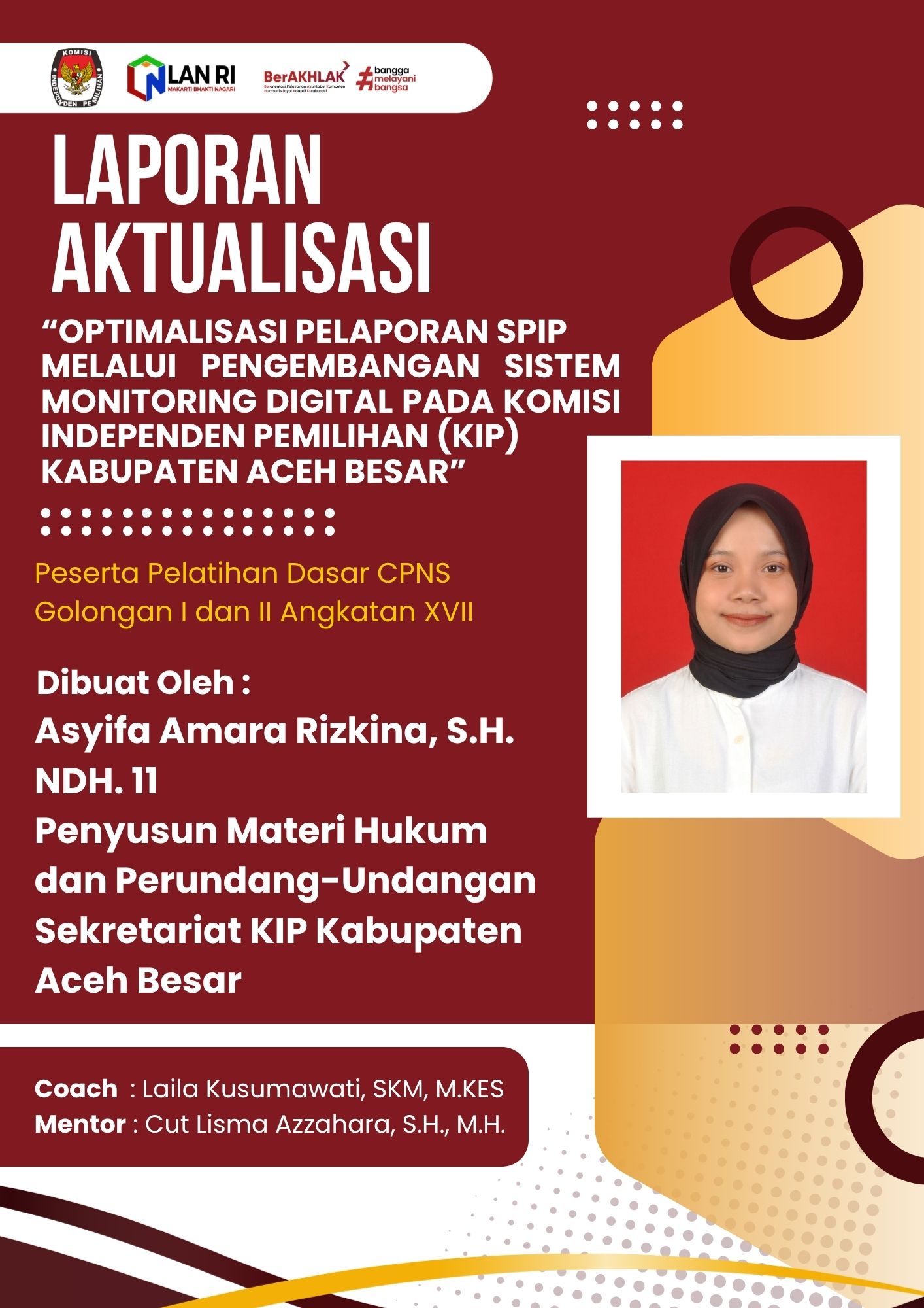 OPTIMALISASI PELAPORAN SPIP  MELALUI PENGEMBANGAN SISTEM MONITORING DIGITAL PADA KOMISI INDEPENDEN PEMILIHAN  KABUPATEN ACEH BESAR