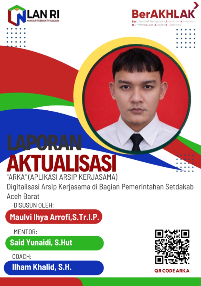 arka (APLIKASI ARSIP KERJASAMA) Digitalisasi Arsip Kerjasama di Bagian Pemerintahan Setdakab Aceh Barat