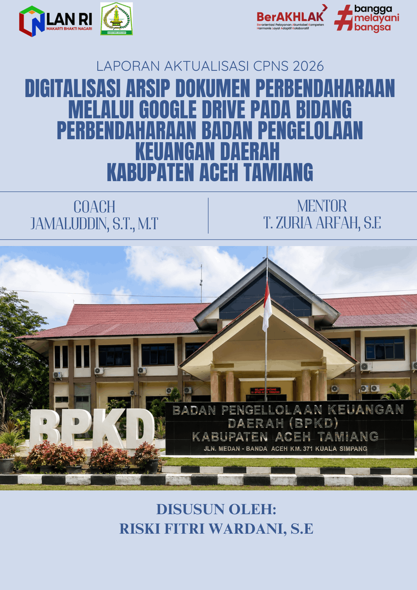 DIGITALISASI ARSIP DOKUMEN PERBENDAHARAAN MELALUI GOOGLE DRIVE PADA BIDANG PERBENDAHARAAN BADAN PENGELOLAAN KEUANGAN DAERAH  KABUPATEN ACEH TAMIANG