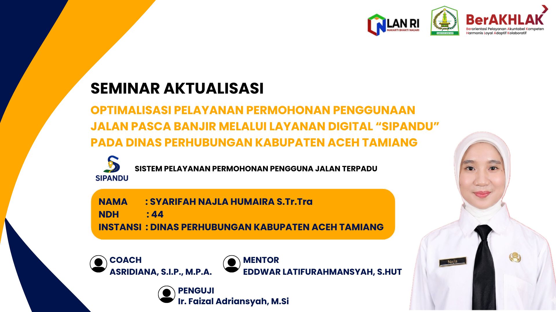 Optimalisasi Pelayanan Permohonan Penggunaan Jalan Pasca Banjir melalui Layanan Digital "SIPANDU" pada Dinas Perhubungan Kabupaten Aceh Tamiang