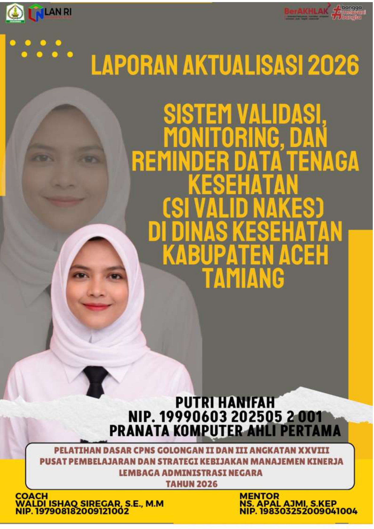 SISTEM VALIDASI, MONITORING, DAN REMINDER DATA TENAGA KESEHATAN (SI VALID NAKES) DI DINAS KESEHATAN KABUPATEN ACEH TAMIANG