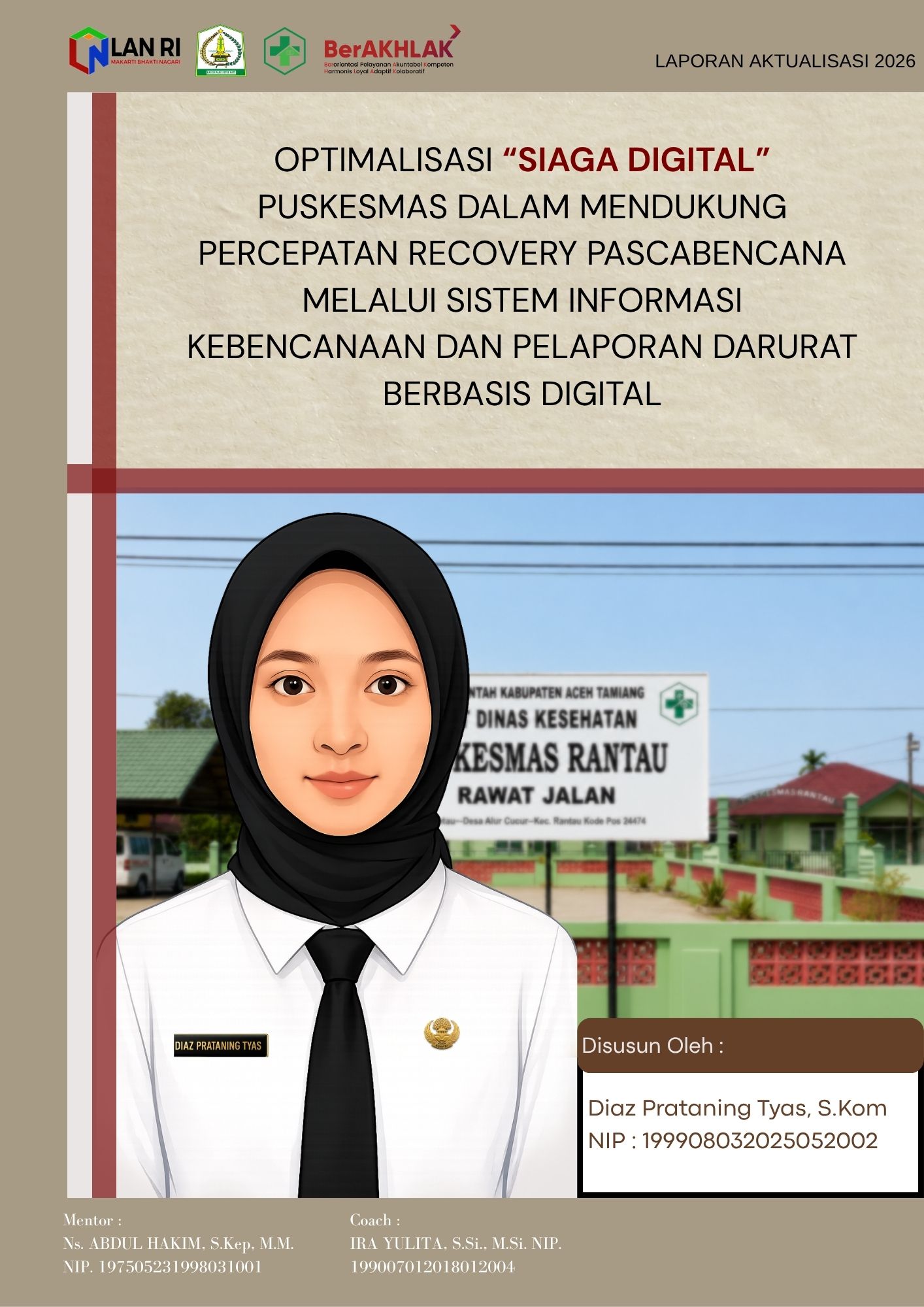 Optimalisasi “SIAGA DIGITAL” Puskesmas dalam Mendukung Percepatan Recovery Pascabencana melalui Sistem Informasi Kebencanaan dan Pelaporan Darurat Berbasis Digital