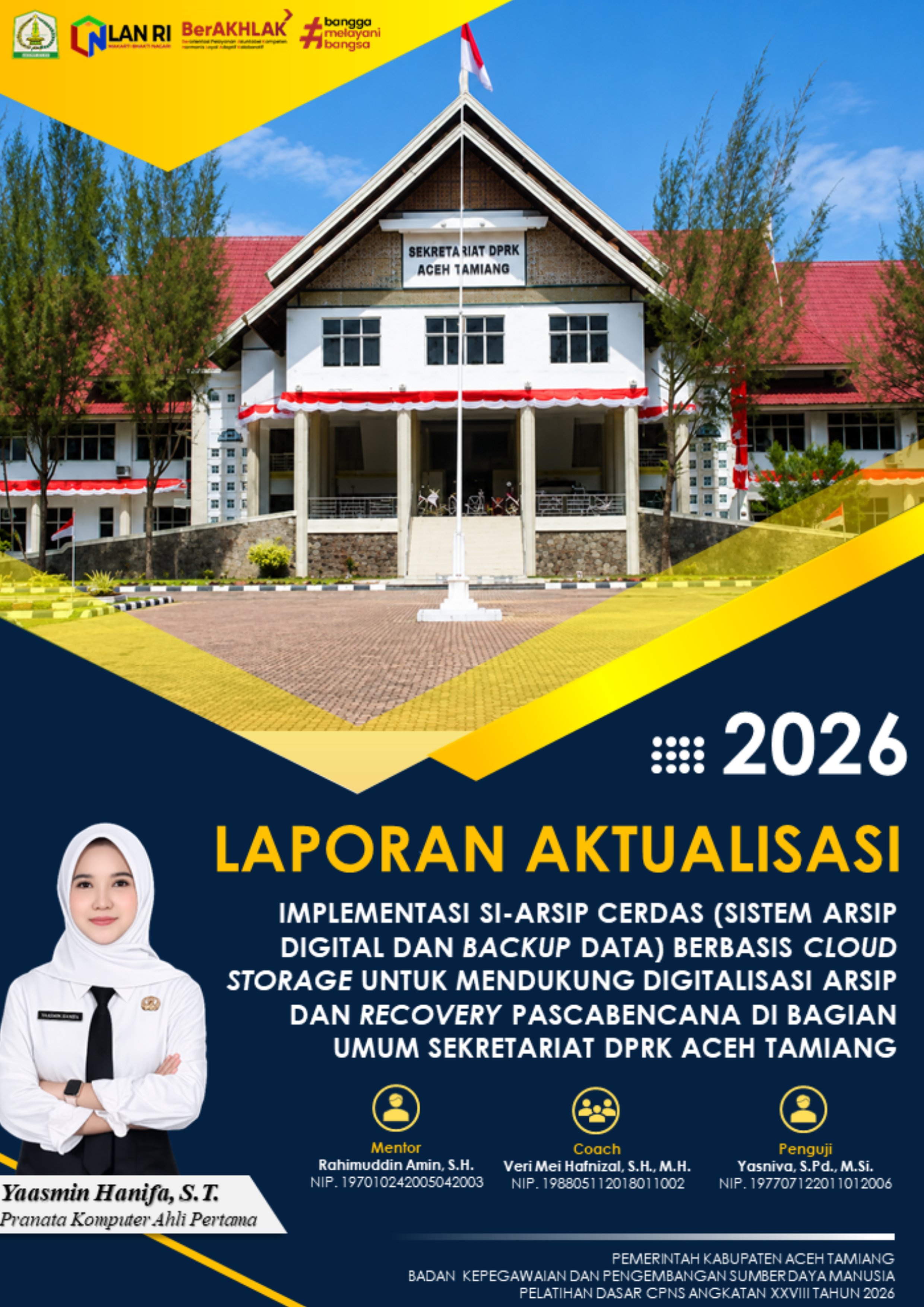 Implementasi SI-ARSIP CERDAS (Sistem Arsip Digital dan Backup Data) Berbasis Cloud Storage untuk Mendukung Digitalisasi Arsip dan Recovery Pascabencana di Bagian Umum Sekretariat DPRK Aceh Tamiang