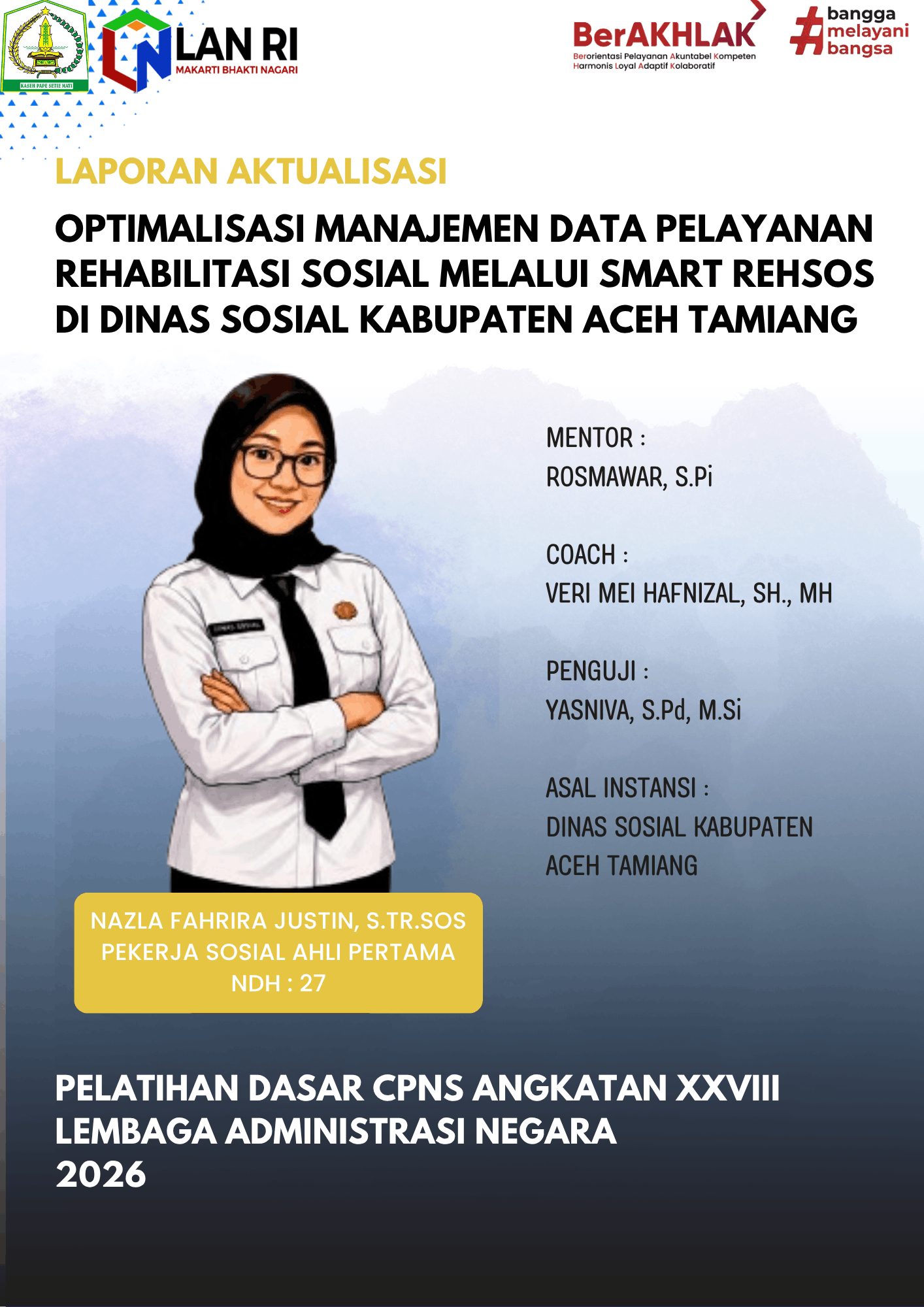 Optimalisasi Manajemen Data Pelayanan Rehabilitasi Sosial Melalui SMART REHSOS di Dinas Sosial Kabupaten Aceh Tamiang